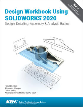 Reyes / Barr / Juretic |  Design Workbook Using SOLIDWORKS 2020 | Buch |  Sack Fachmedien