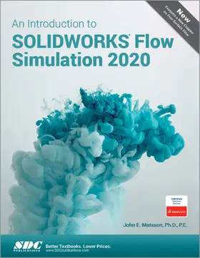 Matsson |  An Introduction to SOLIDWORKS Flow Simulation 2020 | Buch |  Sack Fachmedien