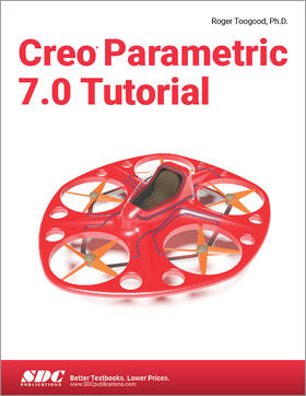 Toogood |  Creo Parametric 7.0 Tutorial | Buch |  Sack Fachmedien