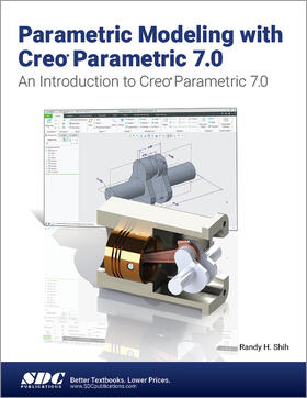 Shih |  Parametric Modeling with Creo Parametric 7.0 | Buch |  Sack Fachmedien