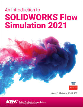 Matsson |  An Introduction to SOLIDWORKS Flow Simulation 2021 | Buch |  Sack Fachmedien