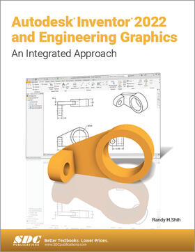Shih |  Autodesk Inventor 2022 and Engineering Graphics | Buch |  Sack Fachmedien