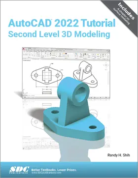 Shih |  AutoCAD 2022 Tutorial Second Level 3D Modeling | Buch |  Sack Fachmedien