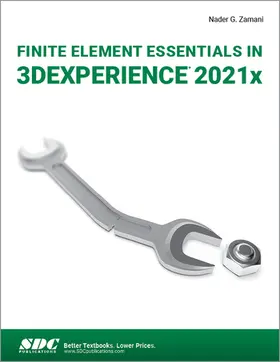 Zamani |  Finite Element Essentials in 3DEXPERIENCE 2021x | Buch |  Sack Fachmedien