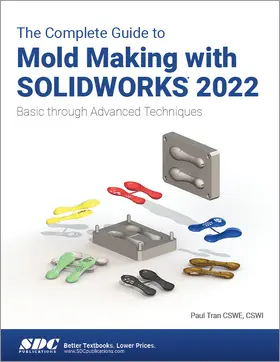 Tran |  The Complete Guide to Mold Making with SOLIDWORKS 2022 | Buch |  Sack Fachmedien