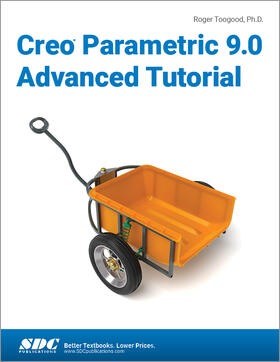 Toogood |  Creo Parametric 9.0 Advanced Tutorial | Buch |  Sack Fachmedien