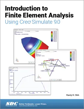 Shih |  Introduction to Finite Element Analysis Using Creo Simulate 9.0 | Buch |  Sack Fachmedien