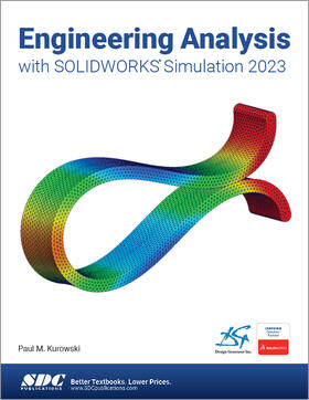 Kurowski |  Engineering Analysis with SOLIDWORKS Simulation 2023 | Buch |  Sack Fachmedien