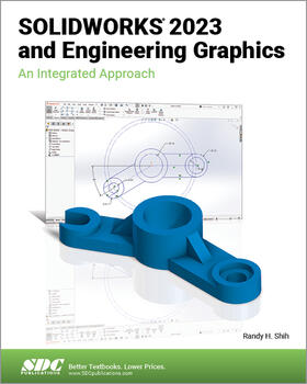 Shih |  SOLIDWORKS 2023 and Engineering Graphics | Buch |  Sack Fachmedien