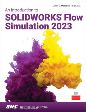 Matsson |  An Introduction to SOLIDWORKS Flow Simulation 2023 | Buch |  Sack Fachmedien