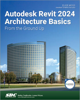 Moss |  Autodesk Revit 2024 Architecture Basics | Buch |  Sack Fachmedien