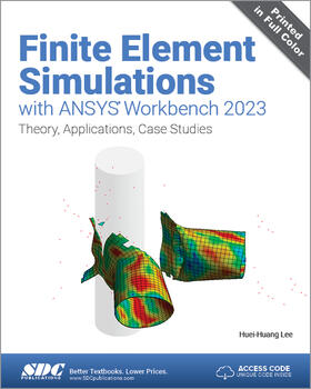 Lee |  Finite Element Simulations with ANSYS Workbench 2023 | Buch |  Sack Fachmedien