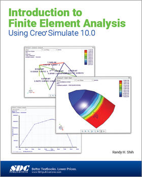 Shih |  Introduction to Finite Element Analysis Using Creo Simulate 10.0 | Buch |  Sack Fachmedien