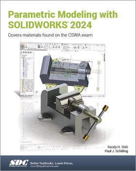 Schilling / Shih |  Parametric Modeling with SOLIDWORKS 2024 | Buch |  Sack Fachmedien