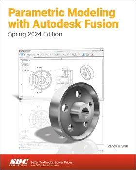 Shih |  Parametric Modeling with Autodesk Fusion | Buch |  Sack Fachmedien