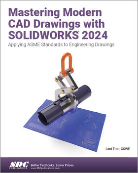 Tran |  Mastering Modern CAD Drawings with SOLIDWORKS 2024 | Buch |  Sack Fachmedien