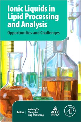 Xu / Guo / Cheong |  Ionic Liquids in Lipid Processing and Analysis | Buch |  Sack Fachmedien