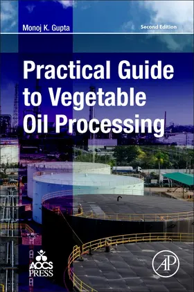 Gupta |  Practical Guide to Vegetable Oil Processing | Buch |  Sack Fachmedien