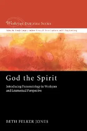 Jones |  God the Spirit | eBook | Sack Fachmedien