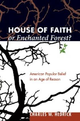 Hedrick |  House of Faith or Enchanted Forest? | eBook | Sack Fachmedien