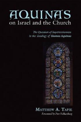Tapie |  Aquinas on Israel and the Church | eBook | Sack Fachmedien