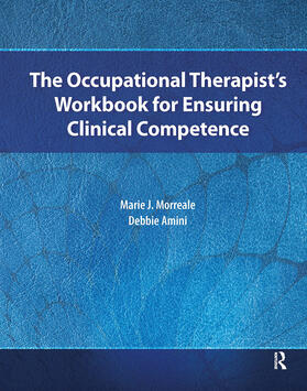 Morreale / Amini |  The Occupational Therapist's Workbook for Ensuring Clinical Competence | Buch |  Sack Fachmedien