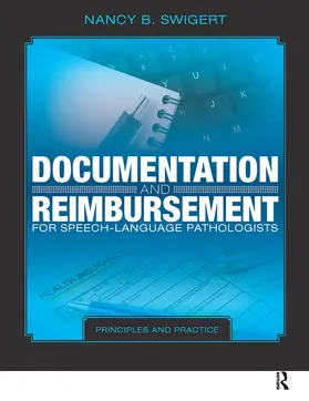 Swigert |  Documentation and Reimbursement for Speech-Language Pathologists | Buch |  Sack Fachmedien