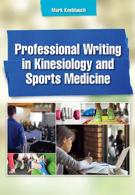 Knoblauch |  Professional Writing in Kinesiology and Sports Medicine | Buch |  Sack Fachmedien