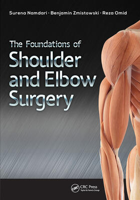 Namdari / Zmistowski / Omid |  The Foundations of Shoulder and Elbow Surgery | Buch |  Sack Fachmedien
