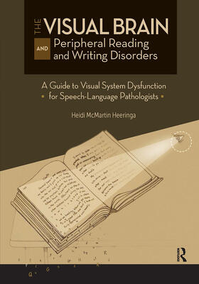 Heeringa |  The Visual Brain and Peripheral Reading and Writing Disorders | Buch |  Sack Fachmedien