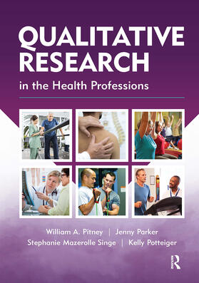 Pitney / Parker / Mazerolle |  Qualitative Research in the Health Professions | Buch |  Sack Fachmedien