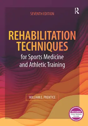 Prentice |  Rehabilitation Techniques for Sports Medicine and Athletic Training | Buch |  Sack Fachmedien