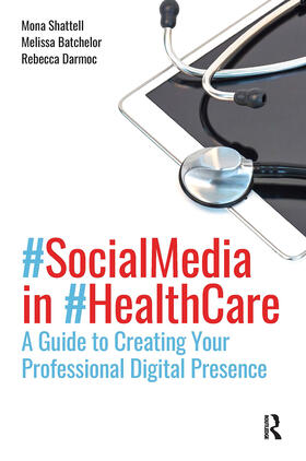 Shattell / Batchelor / Darmoc |  Social Media in Health Care | Buch |  Sack Fachmedien