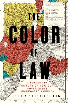 Rothstein |  The Color of Law: A Forgotten History of How Our Government Segregated America | eBook | Sack Fachmedien