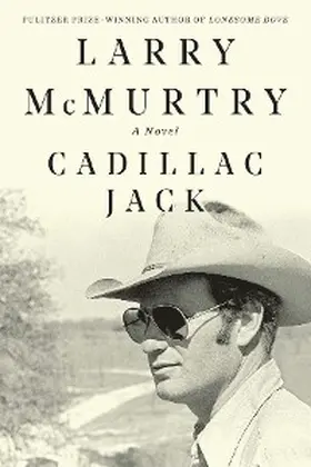 Mcmurtry |  Cadillac Jack: A Novel | eBook | Sack Fachmedien