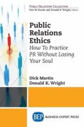 Martin / Wright |  Public Relations Ethics | Buch |  Sack Fachmedien