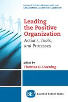 Duening |  Leading The Positive Organization | Buch |  Sack Fachmedien