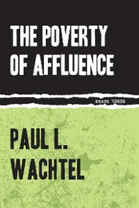 Wachtel |  The Poverty of Affluence | eBook | Sack Fachmedien