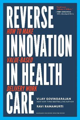 Govindarajan / Ramamurti |  Reverse Innovation in Health Care | Buch |  Sack Fachmedien