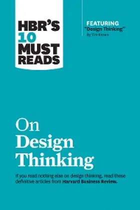 Review / Brown / Christensen |  HBR's 10 Must Reads on Design Thinking (with featured article "Design Thinking" By Tim Brown) | eBook | Sack Fachmedien