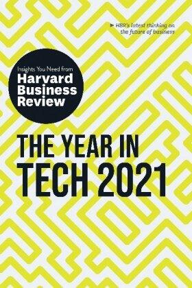 Review / Weinberger / Chamorro-Premuzic |  The Year in Tech, 2021: The Insights You Need from Harvard Business Review | Buch |  Sack Fachmedien