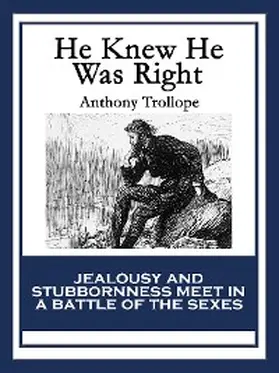 Trollope |  He Knew He Was Right | eBook | Sack Fachmedien