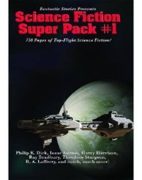 Dick / Weinbaum / Wild |  Fantastic Stories Presents: Science Fiction Super Pack #1 | eBook | Sack Fachmedien