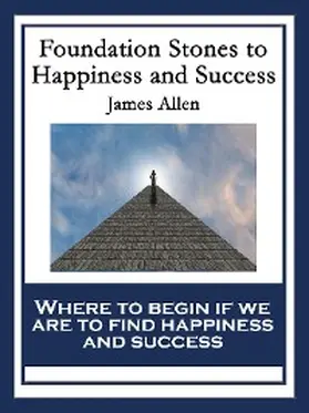 Allen |  Foundation Stones to Happiness and Success | eBook | Sack Fachmedien