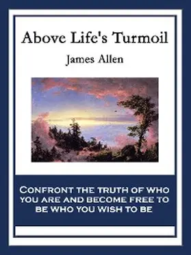 Allen |  Above Life's Turmoil | eBook | Sack Fachmedien