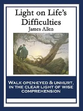 Allen |  Light on Life's Difficulties | eBook | Sack Fachmedien