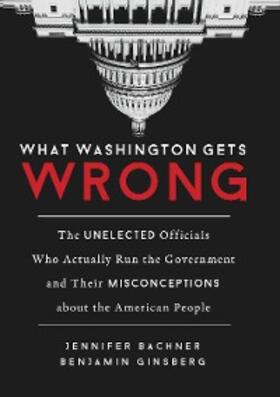 Bachner / Ginsberg |  What Washington Gets Wrong | eBook | Sack Fachmedien