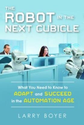 Boyer |  Robot in the Next Cubicle | eBook | Sack Fachmedien