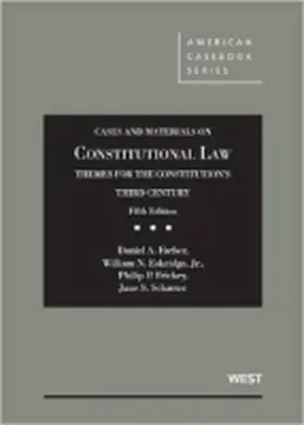 Farber |  Cases and Materials on Constitutional Law, Themes for the Constitution's Third Century | Buch |  Sack Fachmedien