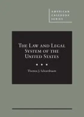 Schoenbaum |  The Law and Legal System of the United States | Buch |  Sack Fachmedien